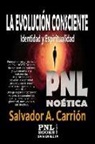 Salvador A. Carrión, Salvador Alfonso Carrión López, William Adler - La Evolución Consciente