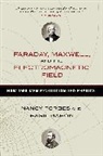 Nancy Forbes, Forbes Nancy, Basil Mahon, Mahon Basil - Faraday, Maxwell, and the Electromagnetic Field