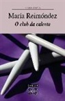 María Reimóndez - O club da calceta