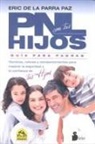 Eric De La Parra Paz - Pnl Con Tus Hijos