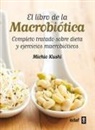 Michio Kushi - Libro de la Macrobiotica, El