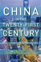 S Guo, S. Guo, Sujian Guo, S Hua, S. Hua, Shiping Hua - China in the Twenty-First Century
