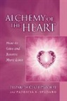 Elizabeth Clare Prophet, Patricia R Spadaro, Patricia R. Spadaro - Alchemy of the Heart
