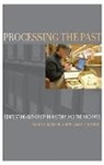 Blouin, Francis X. Blouin, Francis X. Blouin Jr, William G. Rosenberg - Processing the Past