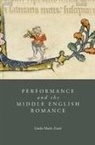 Linda Marie Zaerr - Performance and the Middle English Romance