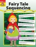 Evan-Moor Corporation - Fairy Tale Sequencing, Grade 1 - 3 Teacher Resource