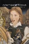 Celia . . . [et al. Corral Cañas - Contamos todas : veintinueve narradoras de cuento de Castilla y León