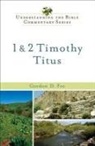 Gordon D Fee, Gordon D. Fee - 1 & 2 Timothy, Titus