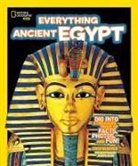 Crispin Boyer - National Geographic Kids Everything Ancient Egypt