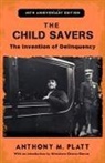 Anthony M Platt, Anthony M. Platt - Child Savers