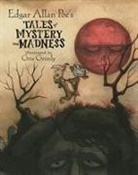 Edgar  Allan Poe, Edgar Allen Poe, Gris Grimly - Tales of Mystery and Madness
