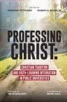 Jonathan Pettigrew, Robert H. Woods - Professing Christ