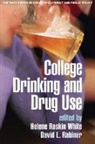 David L. Rabiner, Helene Raskin White - College Drinking and Drug Use