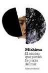 Yukio Mishima - El marino que perdió la gracia del mar