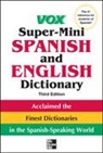 Vox - Vox Super-Mini Spanish and English Dictionary