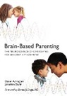 Jonathan Baylin, Baylin Jonathan, Daniel A. Hughes, Daniel A. (Dyadic Developmental Psychotherapy Institute) Hughes, Hughes Daniel A. - Brain-Based Parenting