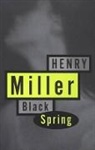 Henry Miller, MILLER HENRY V, Henry Millerm - Black Spring