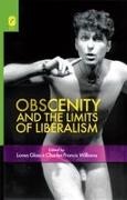 Loren Glass, Charles (EDT)/ Glass Williams, Charles Williams - Obscenity and the Limits of Liberalism