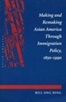Bill Ong Hing - Making and Remaking Asian America