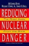 McGeorge Bundy - Reducing Nuclear Danger: The Road Away from the Brink