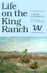 Frank Goodwyn, Toni Frissell, Bruce Marchin - Life on the King Ranch