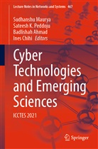 Badlishah Ahmad, Badlishah Ahmad et al, Ines Chihi, Sateesh K Peddoju, Sudhanshu Maurya, Sateesh K. Peddoju - Cyber Technologies and Emerging Sciences