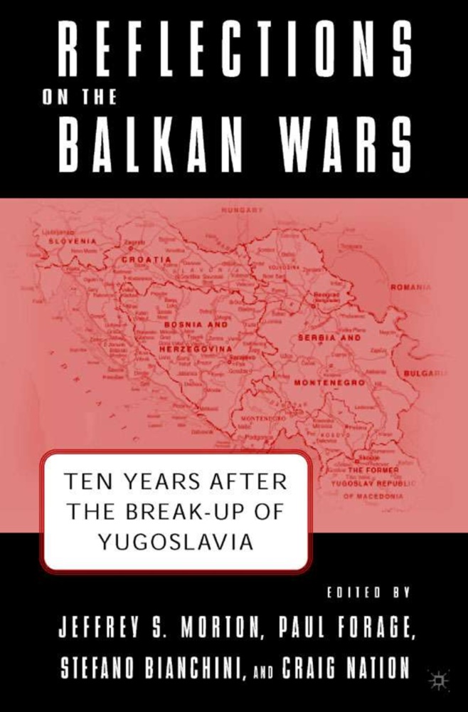 Et Al, Jeffrey Morton, S. Bianchini, S Bianchini et al, P Forage, P. Forage... - Reflections on the Balkan Wars