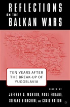 Et Al, Jeffrey Morton, S. Bianchini, S Bianchini et al, P Forage, P. Forage... - Reflections on the Balkan Wars