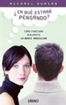 Michael Gurian - En Que Estara Pensando?: Como Funciona Realmente la Mente Masculina = What Could He Be Thinking?