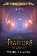Michelle Levigne - Traitors