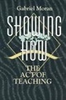 Gabriel Moran - Showing How