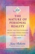 Jane Roberts - The Nature of Personal Reality