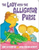 Mary Ann Hoberman, Nadine Westcott, Nadine Bernard Westcott, Nadine Bernard Westcott - Lady With The Alligator Purse