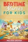 Melissa Grover - Bedtime Stories for Kids