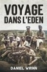 Daniel Wrinn - Voyage dans l'Eden