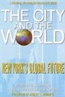 Margaret E. Crahan, Alberto Vourvoulias-Bush - The City and the World: New York's Global Future