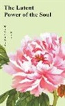Watchman Nee - The Latent Power of the Soul