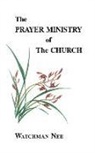 Watchman Nee - The Prayer Ministry of the Church