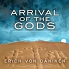 Erich Von Däniken, John Allen Nelson - Arrival of the Gods: Revealing the Alien Landing Sites of Nazca (Audio book)
