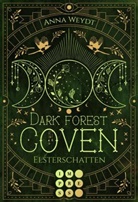 Anna Weydt - Dark Forest Coven. Elsterschatten