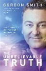 Gordon Smith, Smith Gordon - The Unbelievable Truth