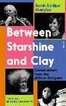 Sarah Ladipo Manyika, Manyika Sarah Ladipo - Between Starshine and Clay