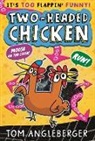 Tom Angleberger, Angleberger Tom, Tom Angleberger, Angleberger Tom - Two-Headed Chicken