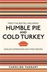 Caroline Taggart, Taggart Caroline, Louise Dixon - Humble Pie and Cold Turkey