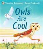 Timothy Knapman, Knapman Timothy, Jason Cockcroft, Cockcroft Jason - Owls Are Cool