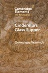 Genevieve Warwick, Genevieve (University of Edinburgh) Warwick, Warwick Genevieve - Cinderella''s Glass Slipper