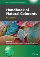 T Bechtold, Thomas Bechtold, Thomas (University of Innsbruck Bechtold, Avinash P. Manian, Tung Pham, Christian V. Stevens... - Handbook of Natural Colorants