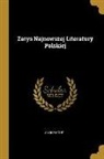 Anonymous - Zarys Najnowszej Literatury Polskiej