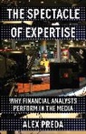 Alex Preda - Spectacle of Expertise