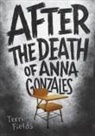 Terri Fields - After the Death of Anna Gonzales
